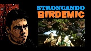 Stroncando Birdemic [upl. by Diarmit]