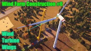 Wind Farm Construction 6 Wind Turbine Wings Timelapse  Relaxing Construction Simulator 2022 EU [upl. by Solracesoj498]