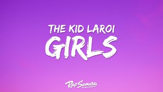 The Kid LAROI  GIRLS Lyrics [upl. by Vaules357]