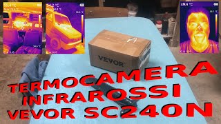 VEVOR Termocamera ad infrarossi SC240N Infrared Thermal Camera unboxing test prove e recensione [upl. by Tiersten]