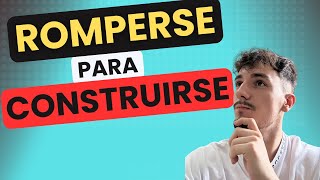 Romperse Para construirse [upl. by Bahe]