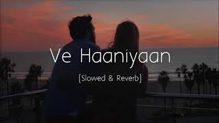 Ve haaniyan female  Slowed Reverb MusicBySherry  female version [upl. by Aekin]