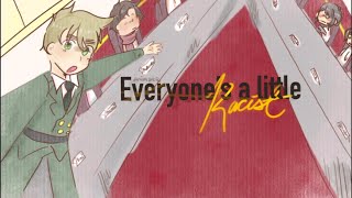 Everyones a little bit racist  aph Hetalia animatic [upl. by Wallie]