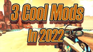 Borderlands 2 Three Awesome Mods Released in 2022 [upl. by Norrej]