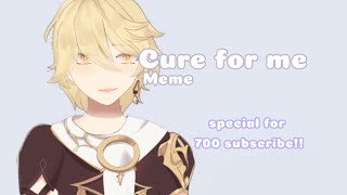 Cure for me • Meme •Special for 700 subscribe• Ft Aether Genshin Impact [upl. by Ainwat147]