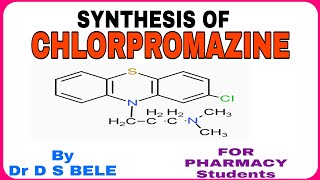 CHLORPROMAZINE SYNTHESIS [upl. by Nerissa291]