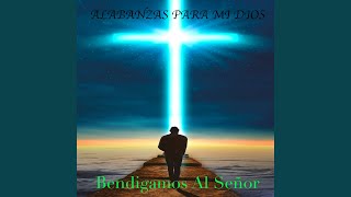 Bendigamos al Señor [upl. by Rolan]