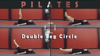 Pilates  Double Leg Circle [upl. by Niraa]