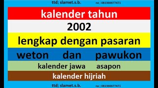 kalender 2002 lengkap pawukon  weton  pasaran kalender jawa  hijriah [upl. by Tirrell757]