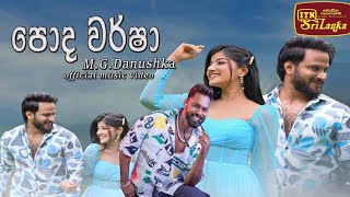 Poda warsha  පොද වර්ෂා  MGDanushka new song  paradeese teledrama [upl. by Jonis]