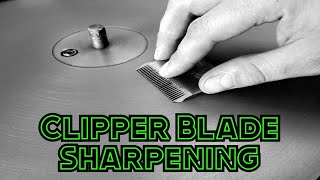 Clipper Blade Sharpening [upl. by Nudd977]