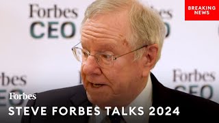 Steve Forbes Makes Major Prediction About 2024 Election Why TrumpBiden Match Wont Happen [upl. by Atires26]