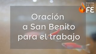 Oración a San Benito para el trabajo  Oraciones poderosas para el trabajo [upl. by Droc]