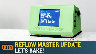 New Reflow Master Update  Lets bake [upl. by Antoine]