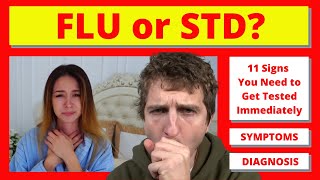 Flu or STD 11 Signs and Symptoms You Need to Get Tested Immediately [upl. by Falda296]