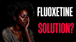 Mastering Fluoxetine A Comprehensive Guide to Managing Anxiety [upl. by Virg341]