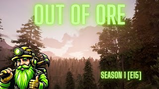 Doing A Day Of Digging Out or Ore S1E15 [upl. by Eliason39]