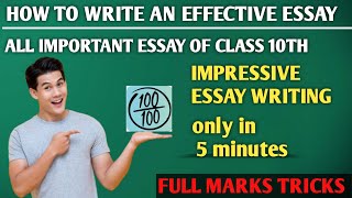 Essay writing  How to write an effective essay  All important essay of class 10th  Eng grammar [upl. by Atsillac514]