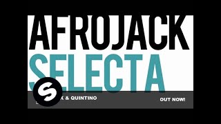 Afrojack amp Quintino  Selecta Original Mix [upl. by Hertha]