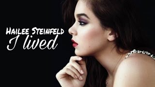 ► Hailee Steinfeld  I lived [upl. by Doreg]