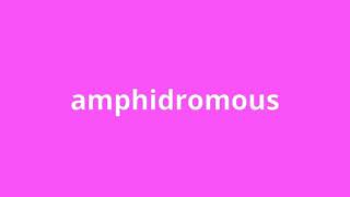 what is the meaning of amphidromous [upl. by Arvad]