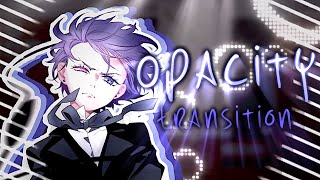 Opacity transition like visper  video star [upl. by Glovsky]