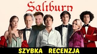 Saltburn ★SzybkieRecenzje [upl. by Ulland577]