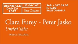 Biennale Danza 2017  Clara Furey Peter Jasko Untied Tales [upl. by Auqinat]