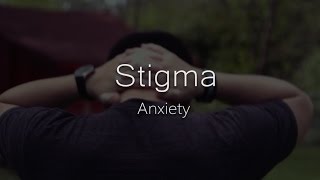 Stigma Anxiety Documentary [upl. by Edmon]