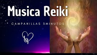 MUSICA REIKI CAMPANILLAS 3 MINUTOS [upl. by Nylsoj651]