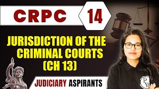 CrPC 14  Jurisdiction Of The Criminal Courts Ch 13  Major Law  CLAT LLB amp Judiciary Aspirants [upl. by Neelrak]