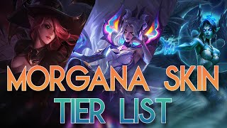 Ranking Every Morgana Skin in League of Legends 2022 [upl. by Cirenoj231]