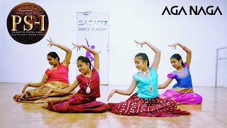 Aga Naga  Ponniyin Selvan  A R Rahman  Maniratnam  Sagarz Dance Academy [upl. by Acceber]