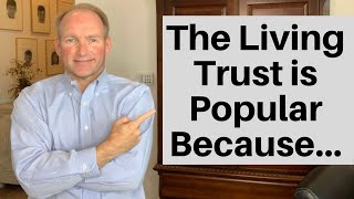 Why The Living Trust Concept Is So Popular [upl. by Adnaval972]