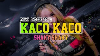 BASSBONGKAR🔥 KACO KACO X Shaky Shaky  Fahmy Radjak Remix  New 2021 [upl. by Batchelor]