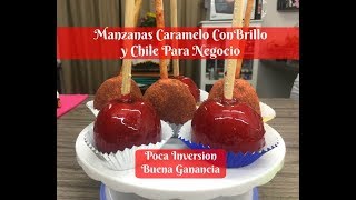 Manzanas Caramelo Con Brillo Y Chile Colaboración El Rincón De Sarita [upl. by Anilos]