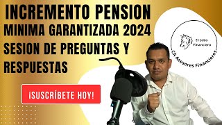 incremento a la pension minima garantizada 2024 ley 73 [upl. by Euphemiah]