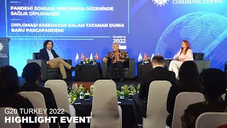 HIGHLIGHT EVENT G20 TURKEY 2022  HEALTH DIPLOMACY IN THE POSTPANDEMIC NEW WORLD ORDER [upl. by Repmek608]