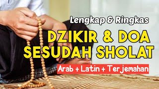 Putar Setelah Sholat Dzikir dan Doa Sesudah Sholat Lengkap Dengan Teks Arab Latin dan Arti [upl. by Neall492]