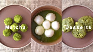 3 Easy Matcha Desserts l Japanese Dessert Recipes [upl. by Ricoriki]