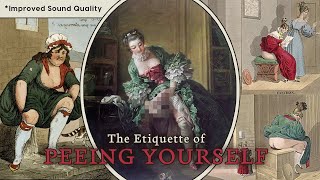 The SHOCKING Etiquette of PEEING yourself in the Victorian Era Improved Sound Quality [upl. by Ainafetse]