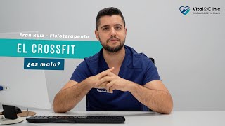 ¿Es malo el Crossfit  Explicación por fisioterapeuta VitalampClinic [upl. by Alcock392]