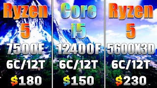 Ryzen 5 7500F vs Core i5 12400F vs Ryzen 5 5600X3D  PC Gameplay Tested [upl. by Almira]