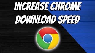 How to Fix Google Chrome Slow Downloading  Increase Chrome Speed  SITE SLOW [upl. by Ainsworth]