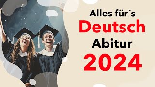 Deutsch Abitur 2024 ALLE Themen für deine Deutsch Klausur im Abi 2024 Hessen  NRW  Bayern amp mehr [upl. by Yelyk]