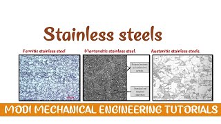 Stainless Steel  Types of Stainless Steel  stainless steel basic concepts applicationmetalsteel [upl. by Nonac]