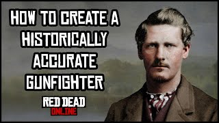 How to Create a Historically Accurate Gunfighter in Red Dead Online [upl. by Einnor]