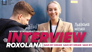 ROXOLANA про проєкт quotSave My Dreamquot  Інтервю для OGAE Ukraine на брифінгу благодійної платформи [upl. by Dietz739]