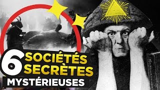 6 SOCIÉTÉS SECRÈTES les plus MYSTÉRIEUSES [upl. by Cassady]