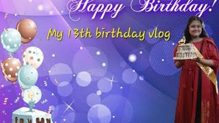 My Epic 13th birthday vlog 🎂 [upl. by Comyns413]